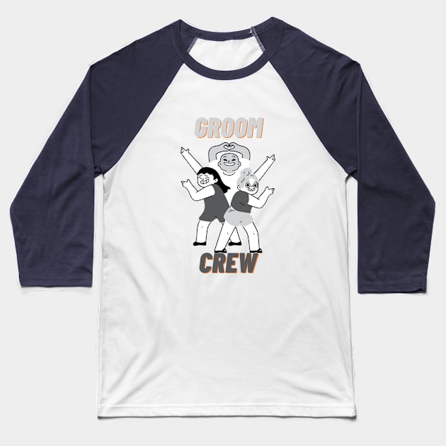 Groom crew Baseball T-Shirt by Ekkoha